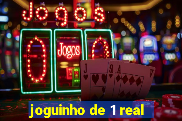 joguinho de 1 real